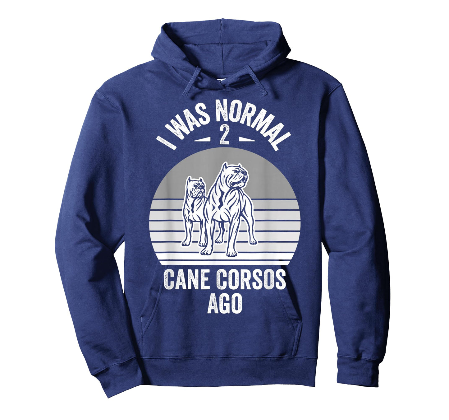 I was Normal 2 Cane Corsos Ago T-Shirt