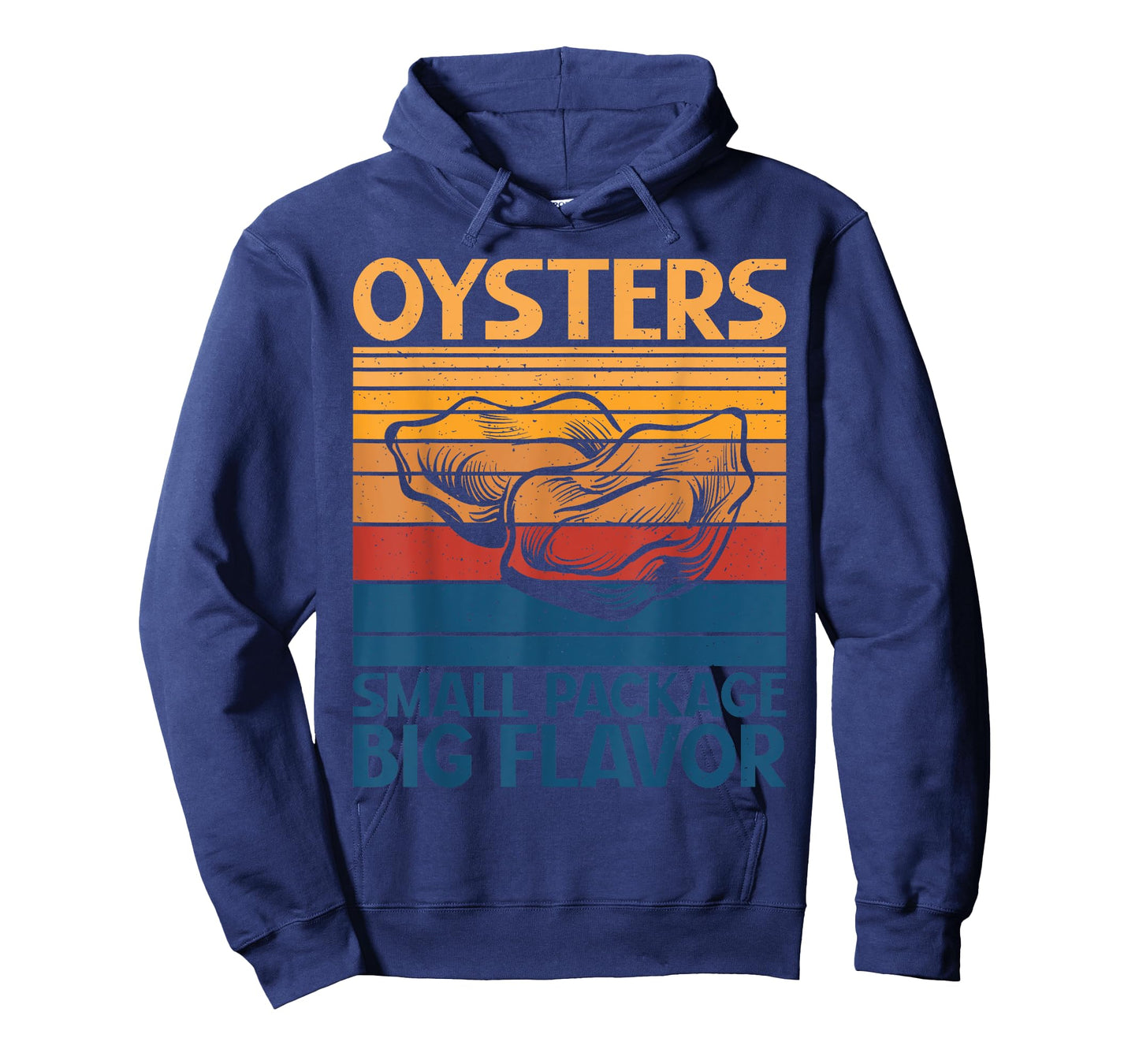 Oysters small Package big Flavor Oyster T-Shirt