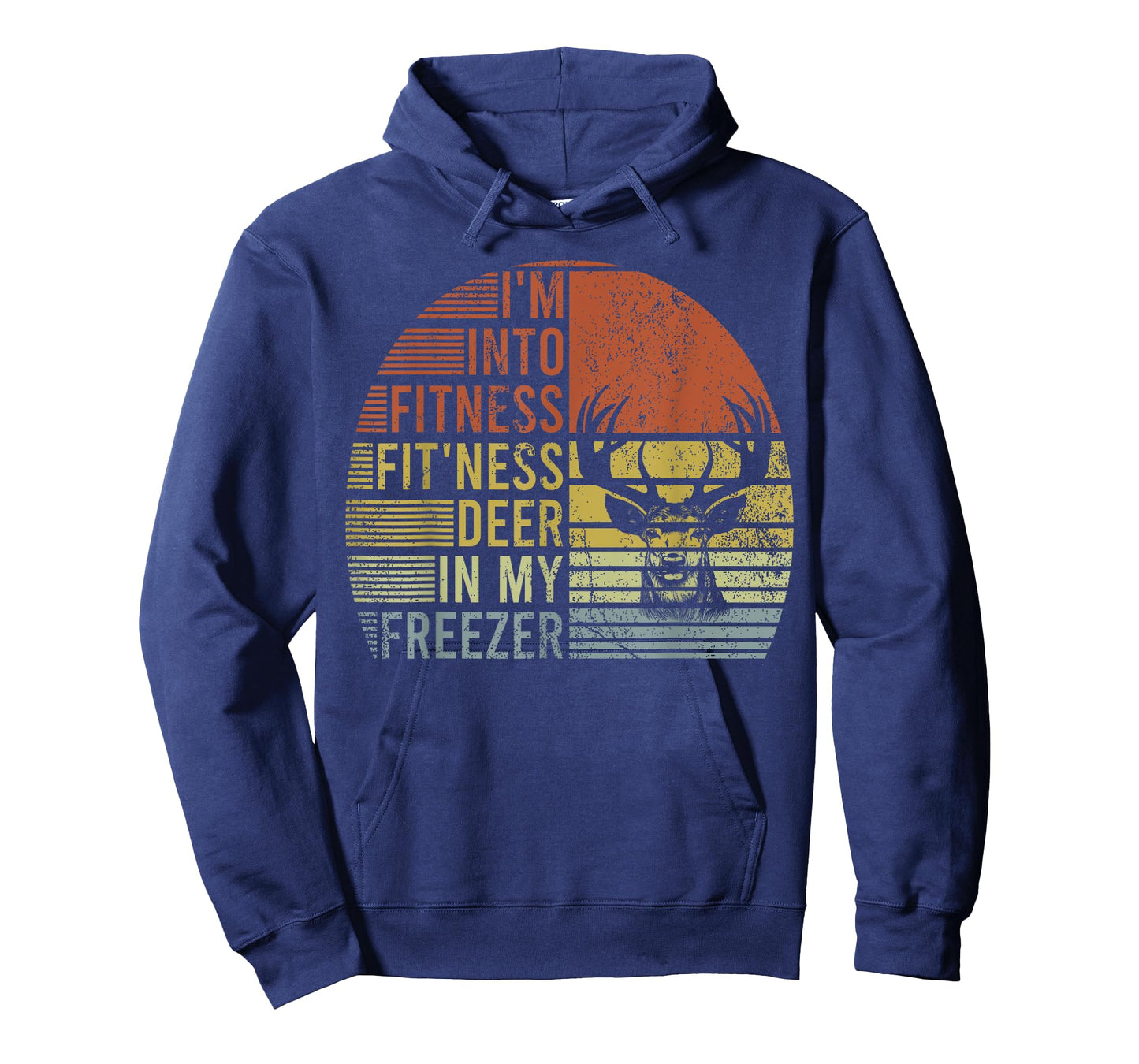 Hunting- I'm Into Fitness Deer Freezer Funny Hunter Dad T-Shirt
