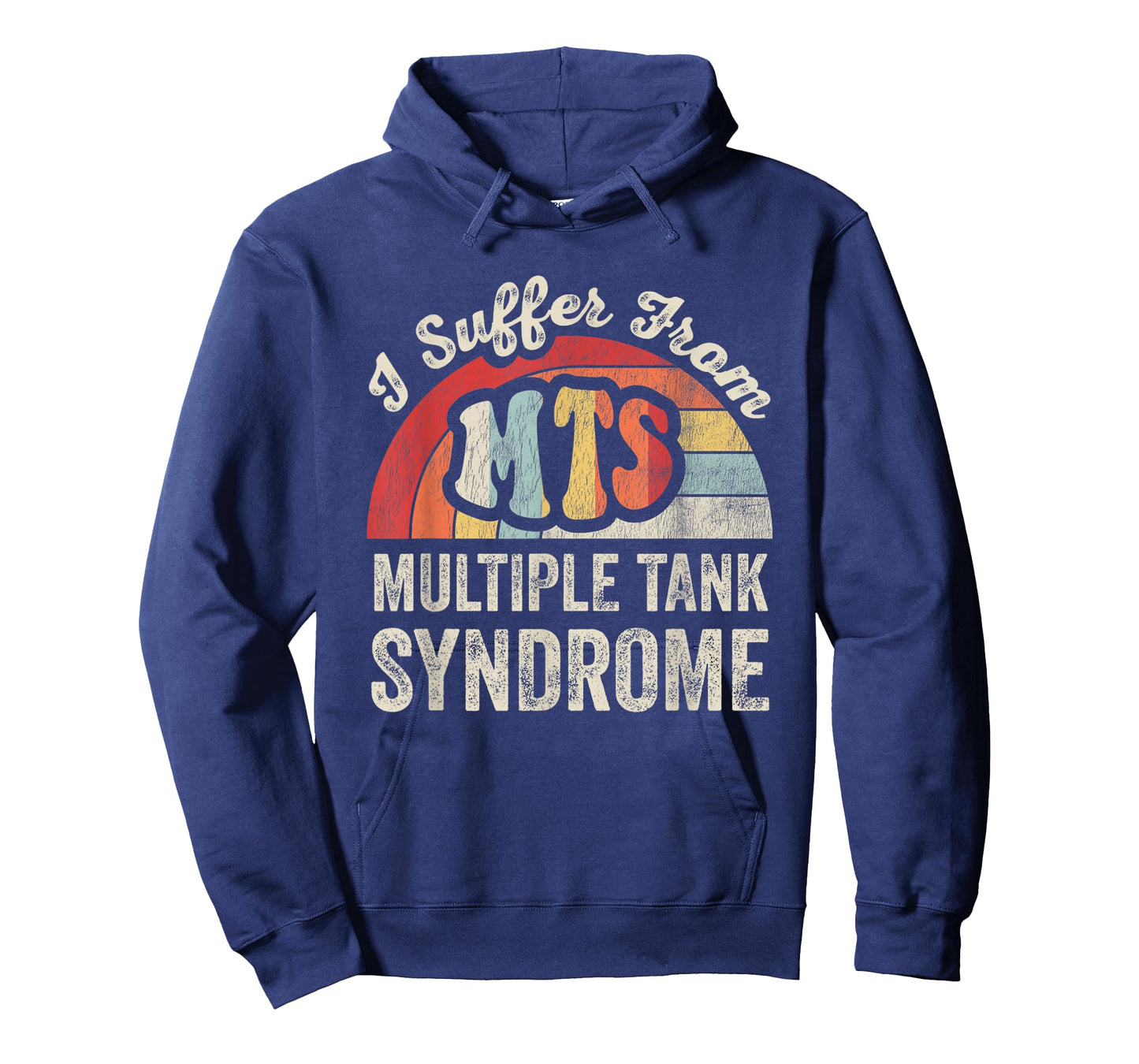 I Suffer from Multiple Tank Syndrome T-Shirt