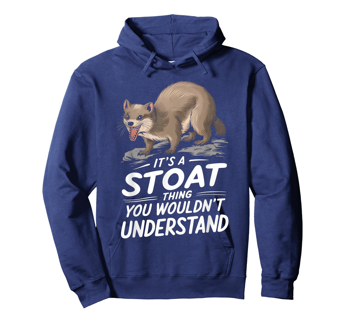 Its A Stoat Thing You WouldnT Understand T-Shirt
