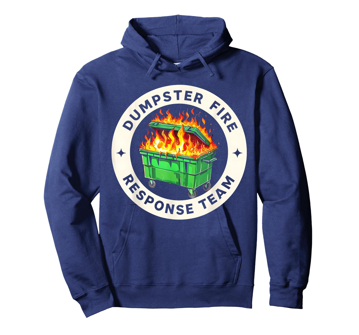 Funny Dumpster fire Response Team Humor T-Shirt