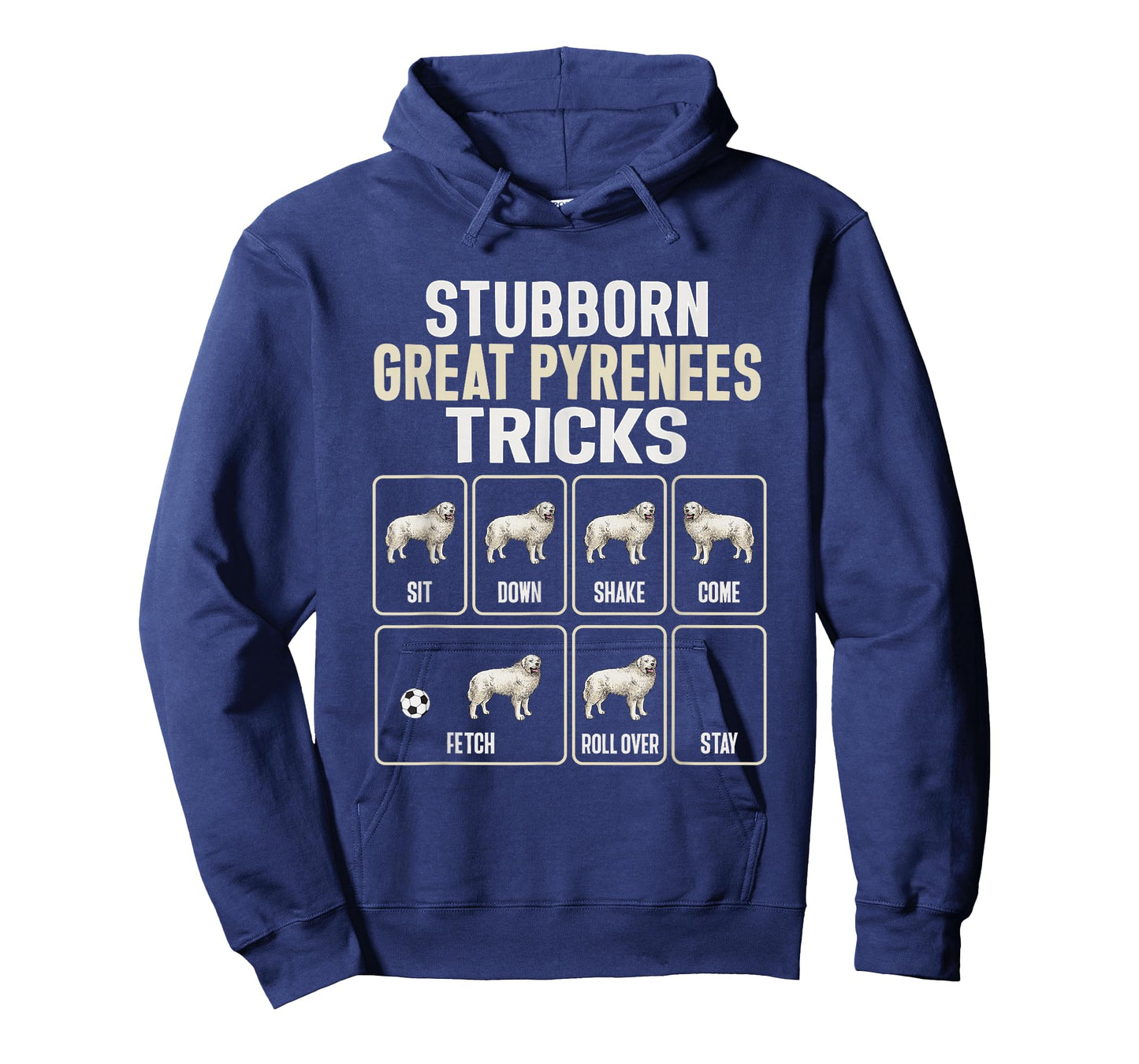 Great Pyrenees Dog Stubborn Great Pyrenees Tricks T-Shirt