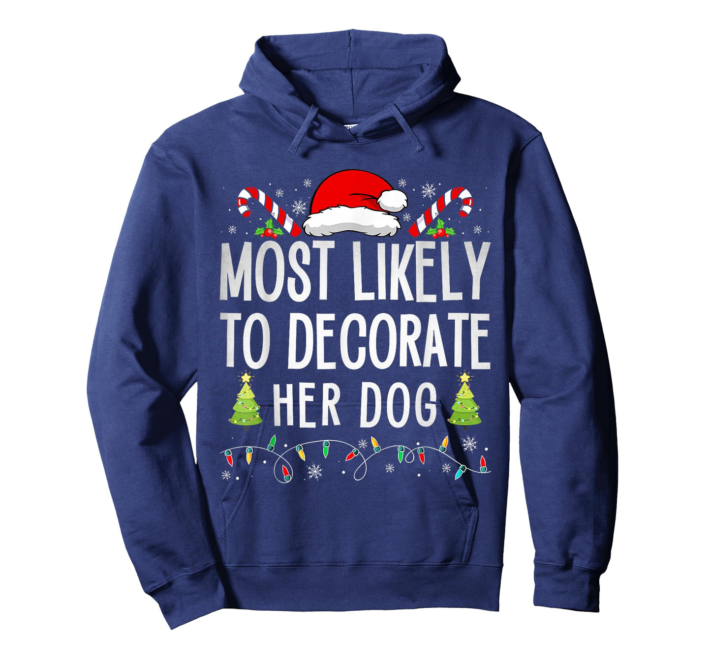 Most Likely To Decorate Her Dog Family Christmas Pajamas T-Shirt