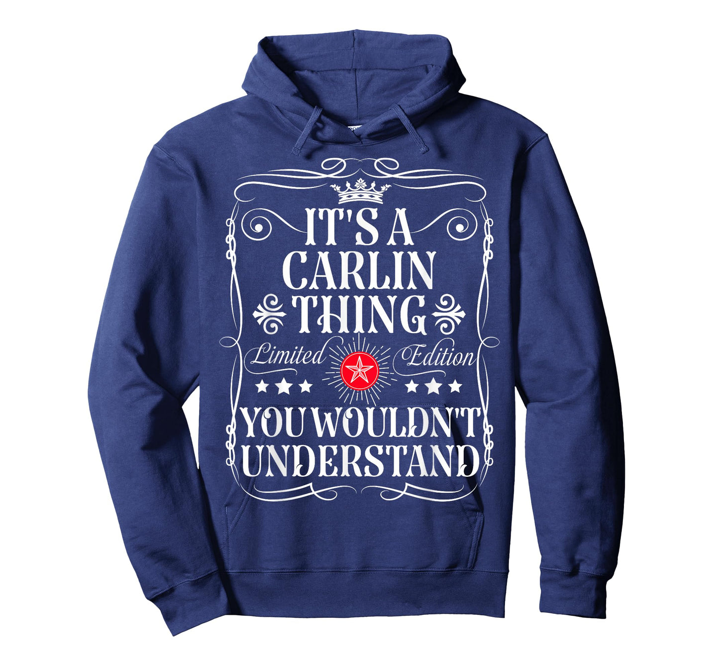 Carlin Name Its A Carlin Thing You Wouldn't Understand T-Shirt