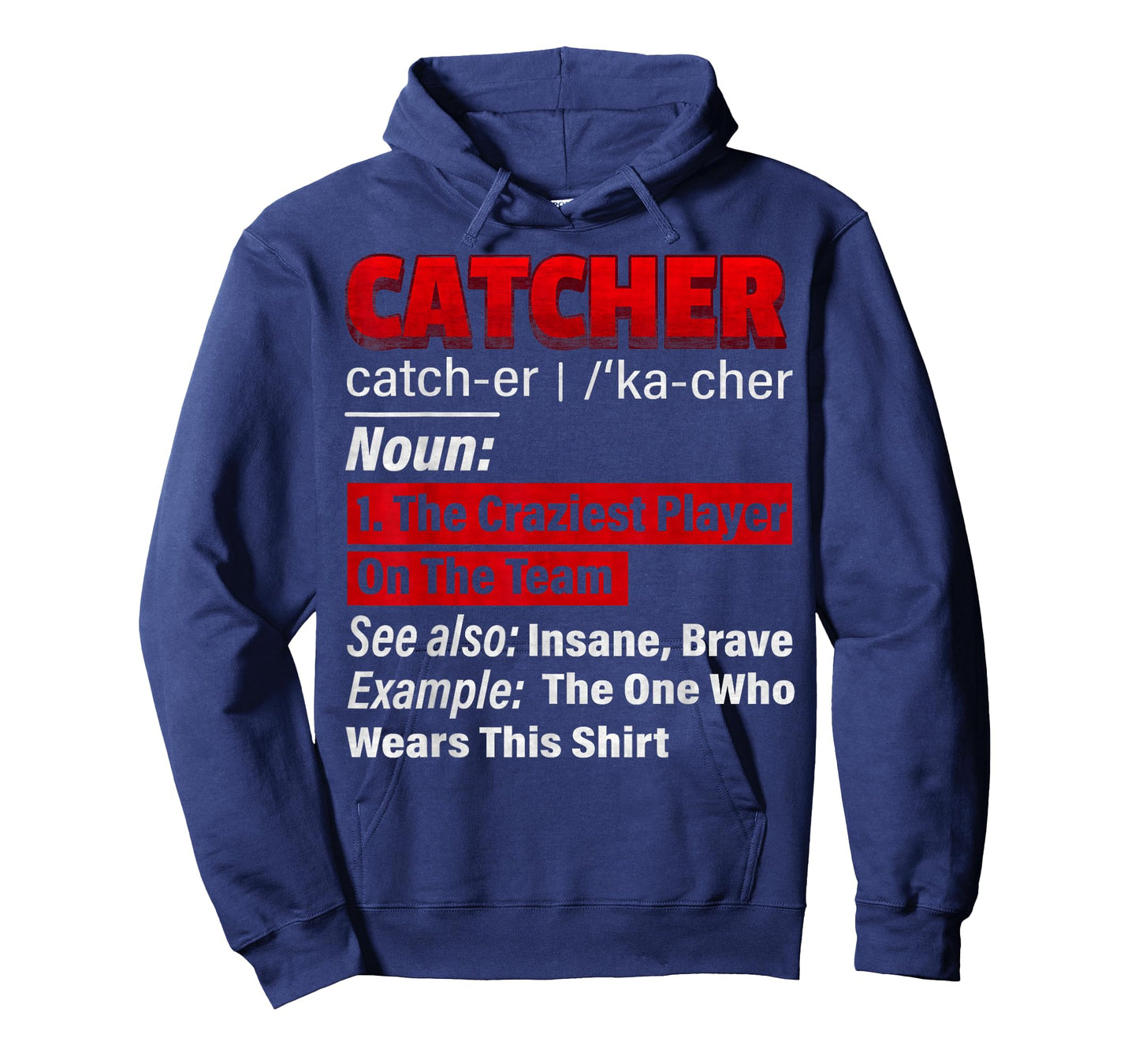 Squatting Behind Home Plate, Baseball Catcher Definition T-Shirt