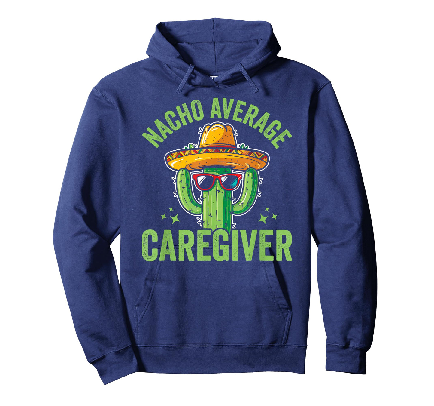 Nacho Average Caregiver Caregiving Nursing Caretaker Nurse T-Shirt, Small, Black