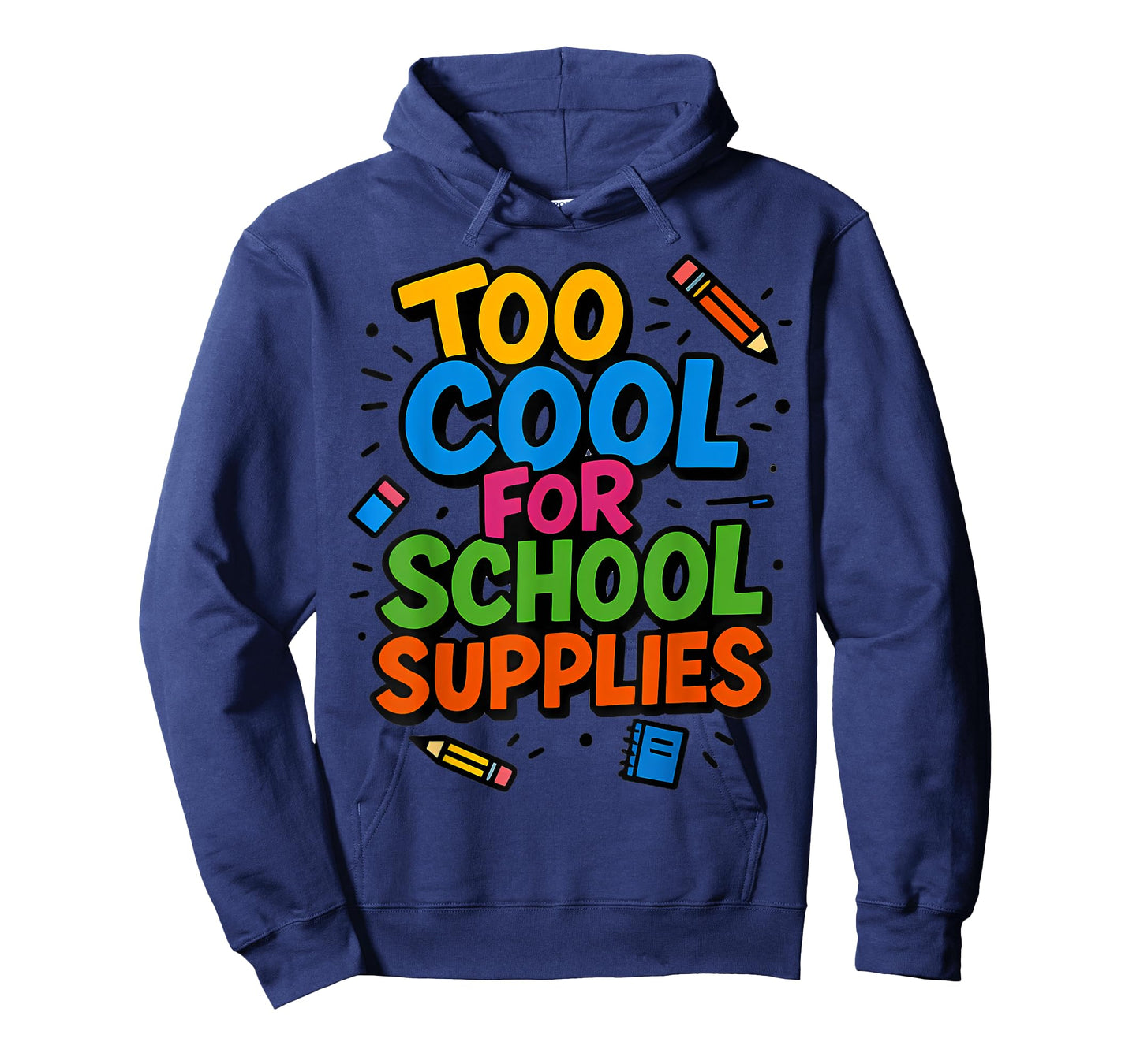 Too Cool for School Supplies T-Shirt