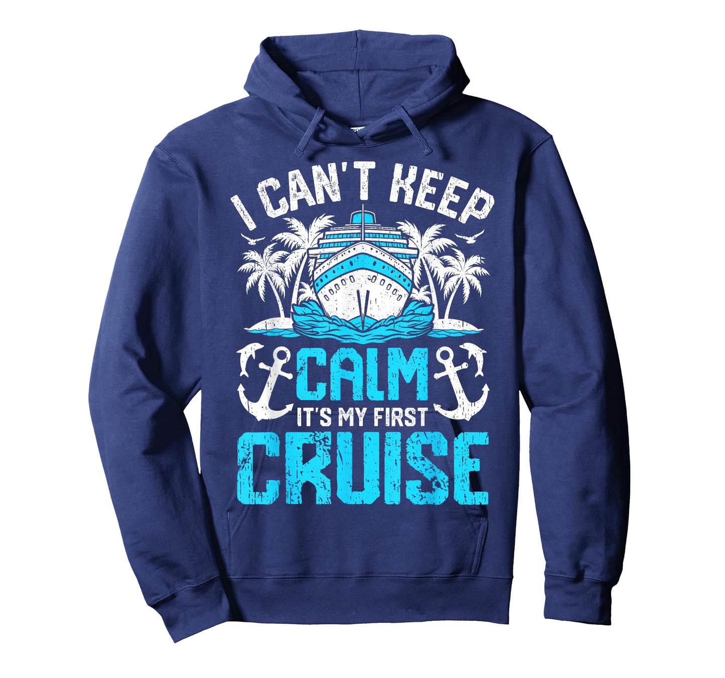 I Can’t Keep Calm It’s My First Cruise Cruising T-Shirt