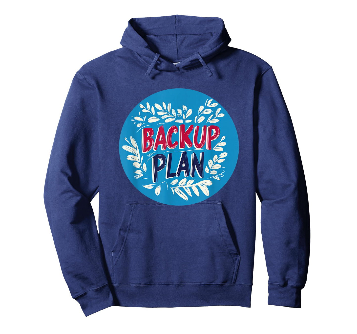 Cool Backup Plan Stamp T-Shirt