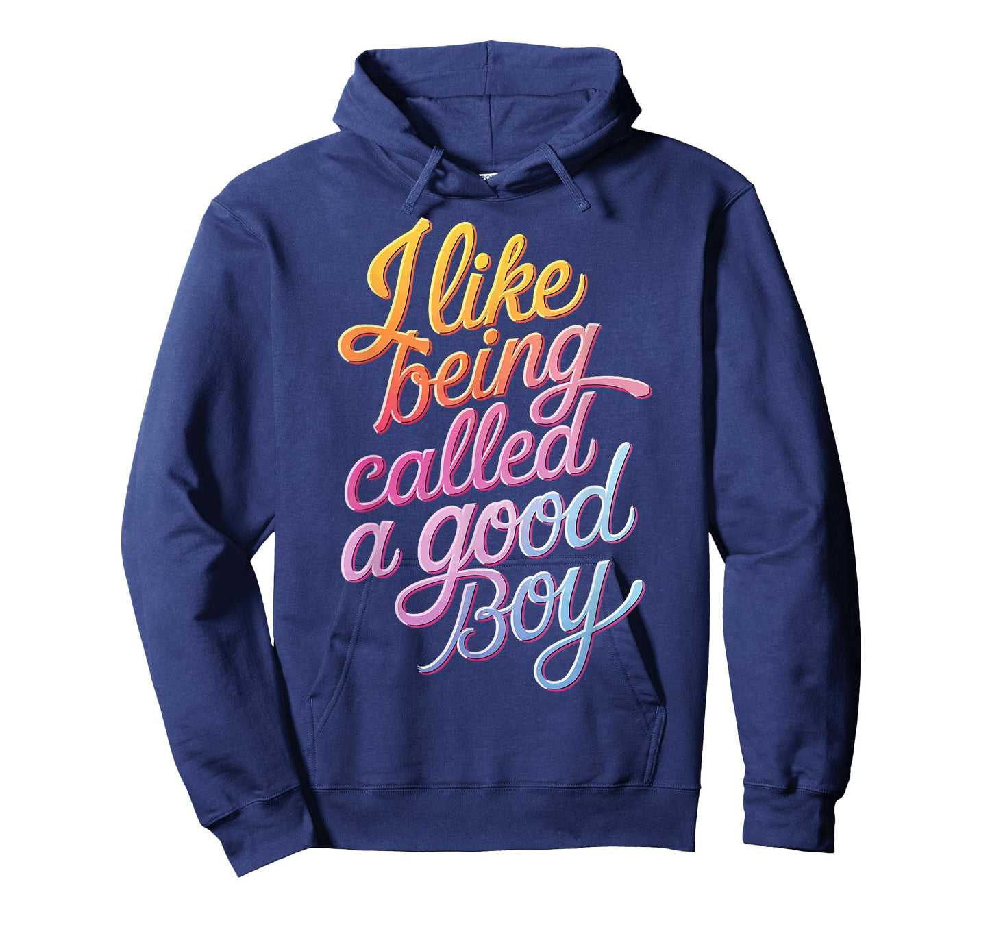 I Like Being Called A Good Boy T-Shirt