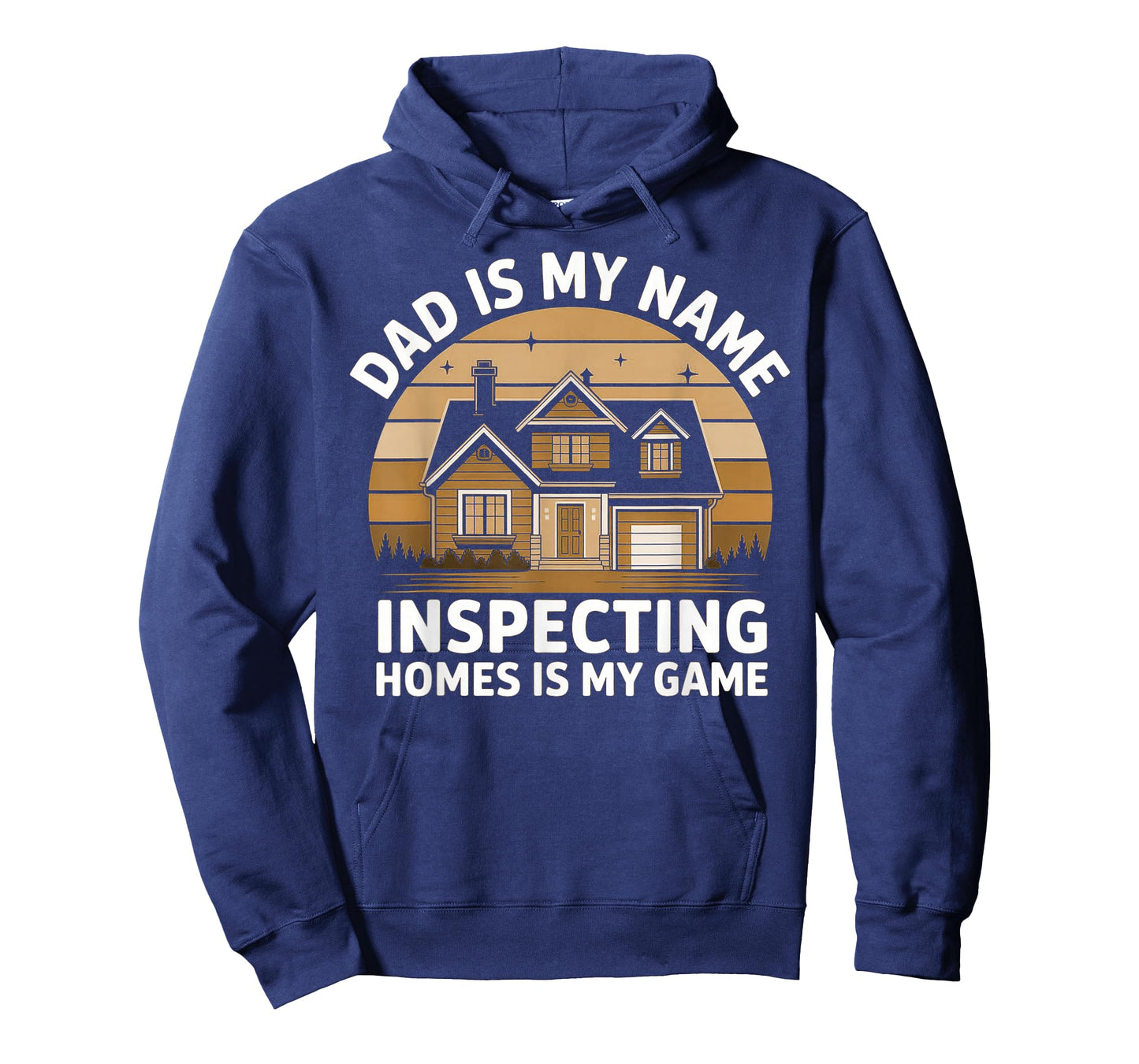 Dad is My Name Home Inspection is My Game - Home Inspector T-Shirt