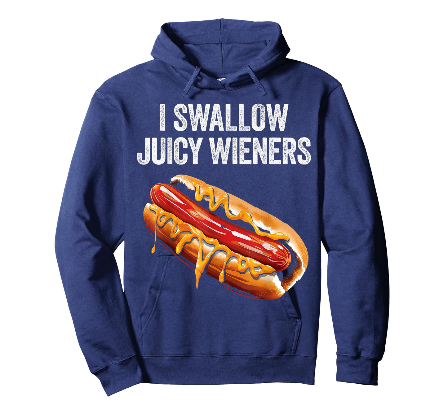 I Swallow Juicy Wieners Funny Adult Humor Sarcastic Joke T-Shirt