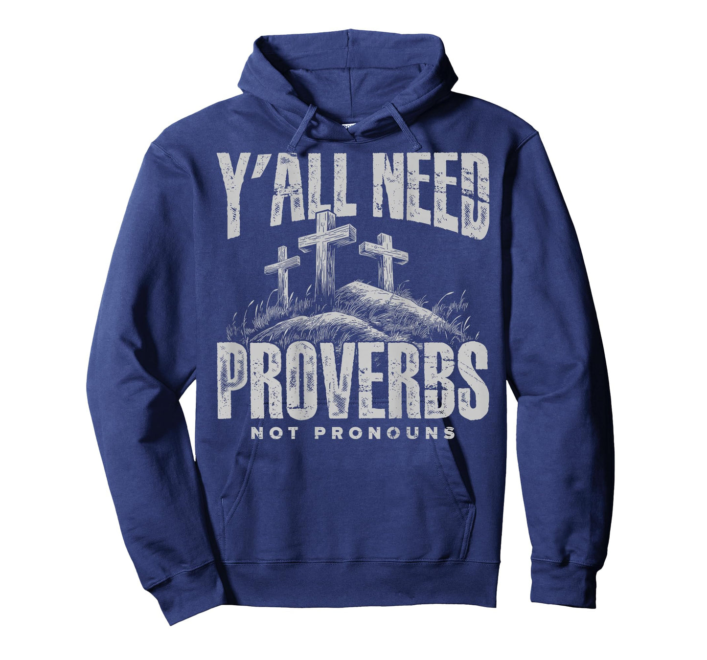 (On Back) Y'all Need Proverbs Not Pronouns Retro Sayin Quote T-Shirt