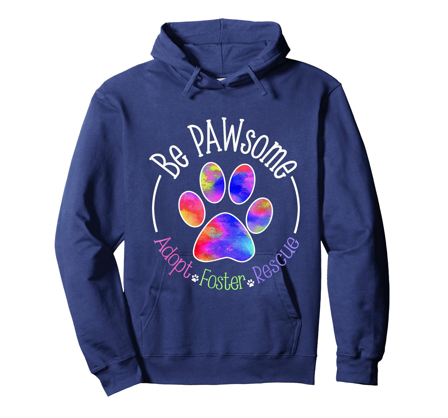 Be PAWsome Adopt Foster Rescue Tee T-Shirt