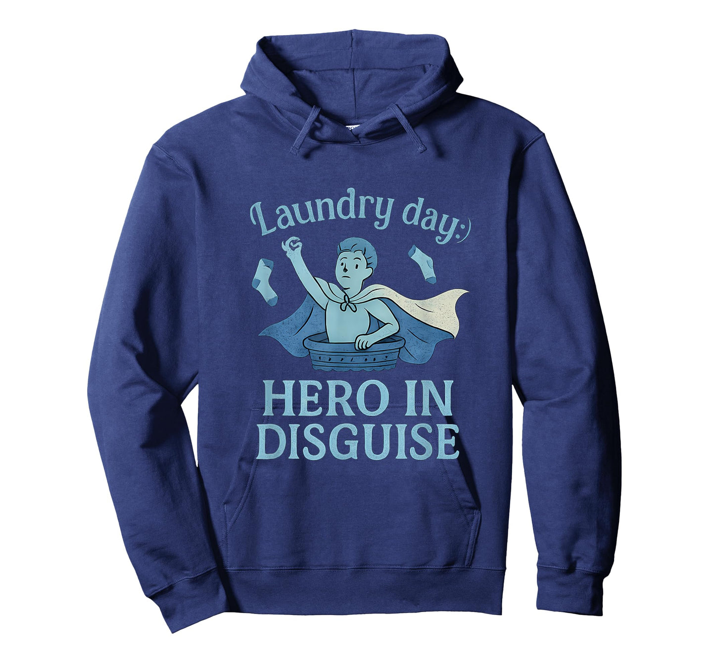 Not All Heroes Wear Capes Laundry Day Hero Design T-Shirt