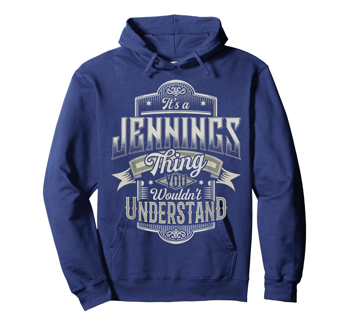 It's A JENNINGS Thing You Wouldn't Understand Name Funny T-Shirt