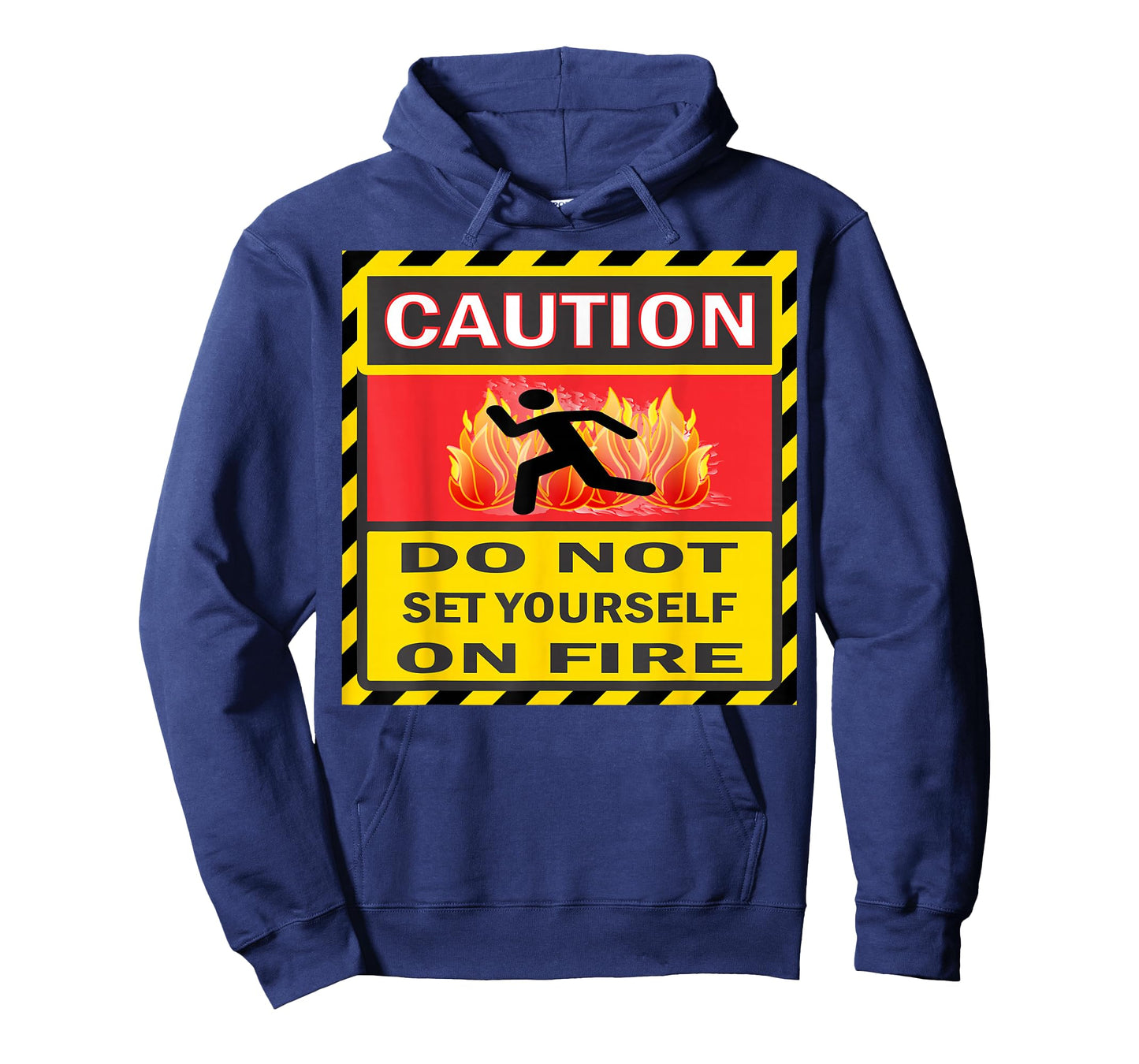 Caution Do Not Set Yourself On Fire T-Shirt