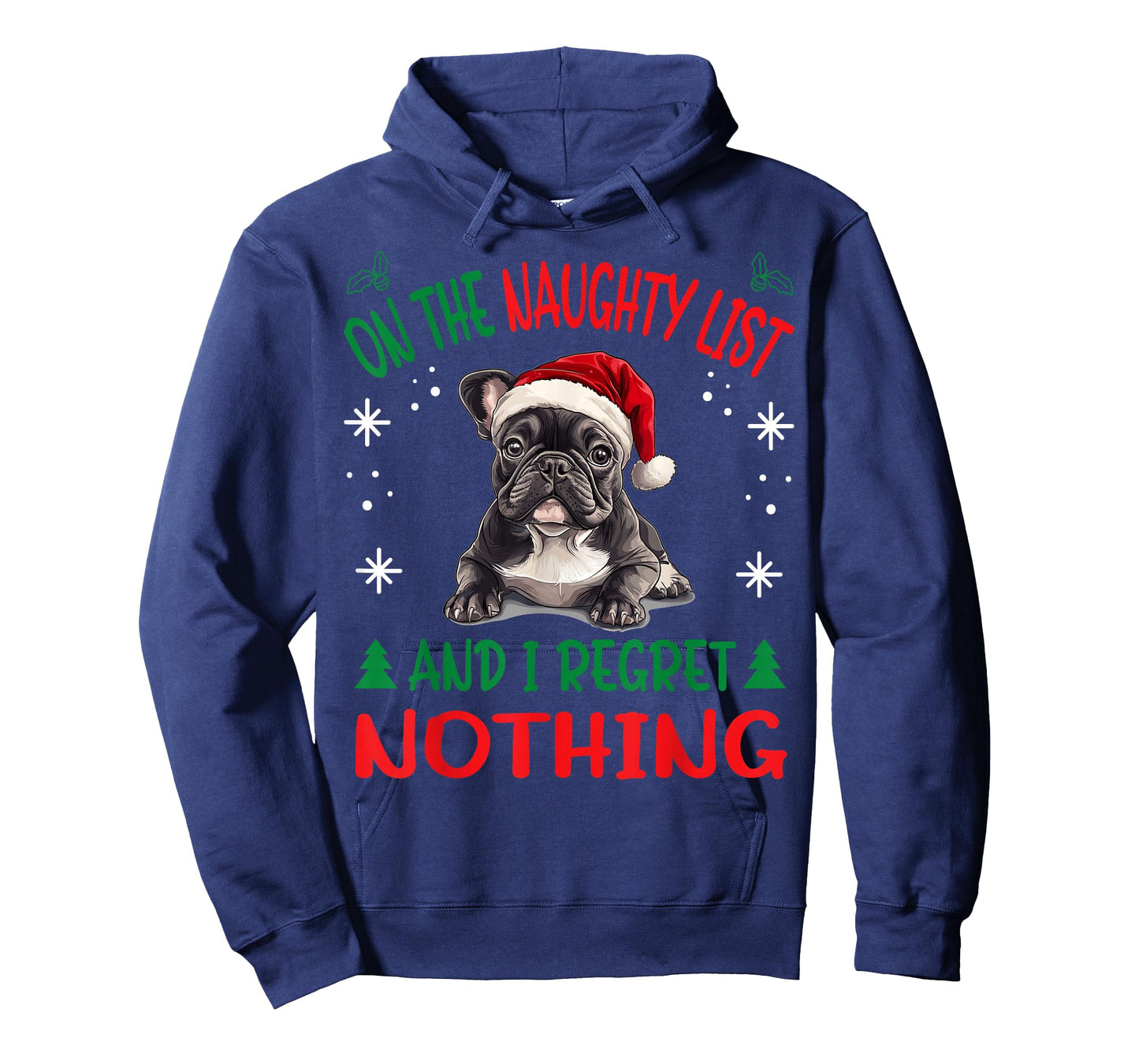 Cute French Bulldog Frenchie Dog Christmas On The Naughty T-Shirt
