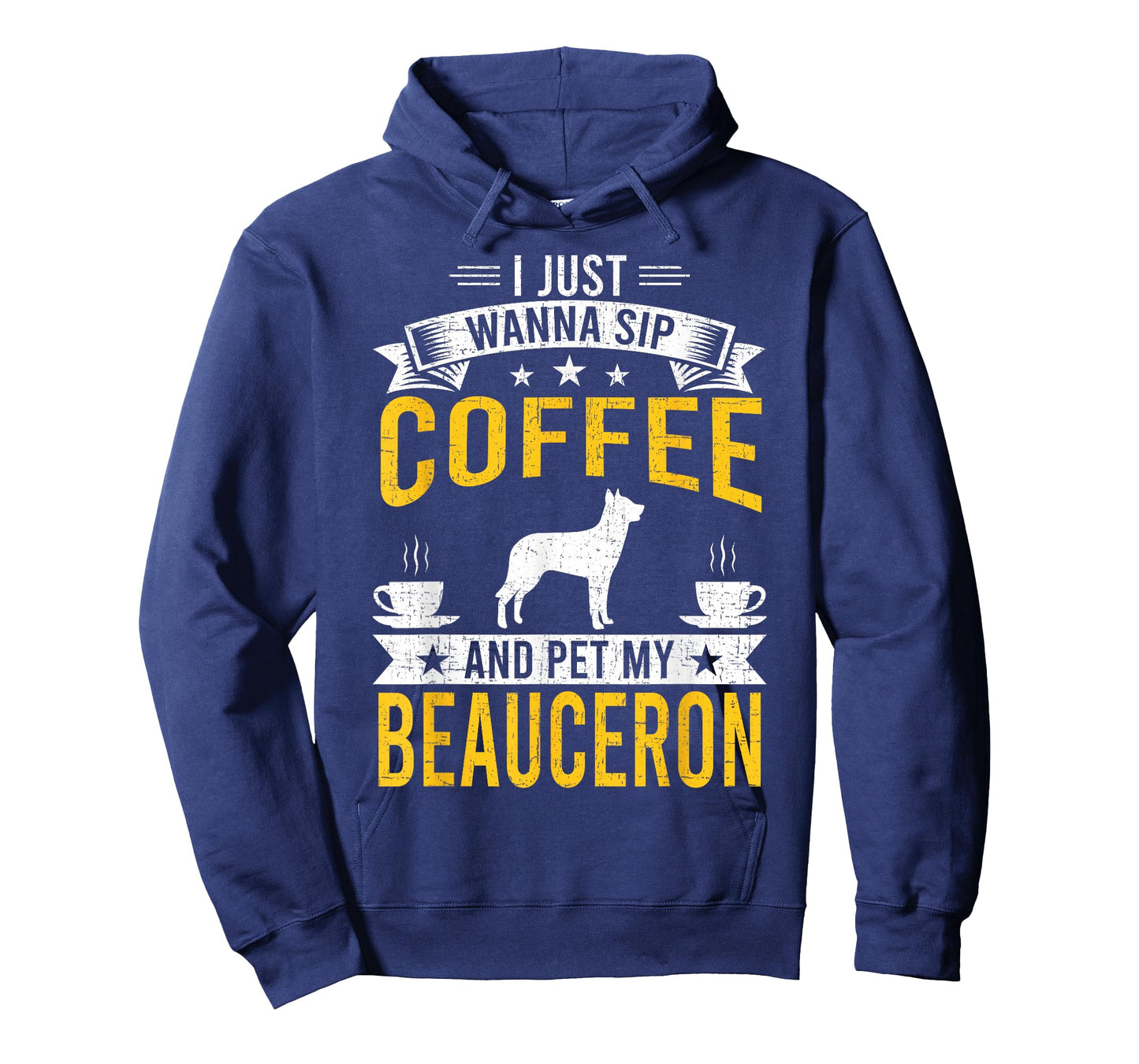 I Just Wanna Coffee & Pet My Beauceron Dog Owner T-Shirt