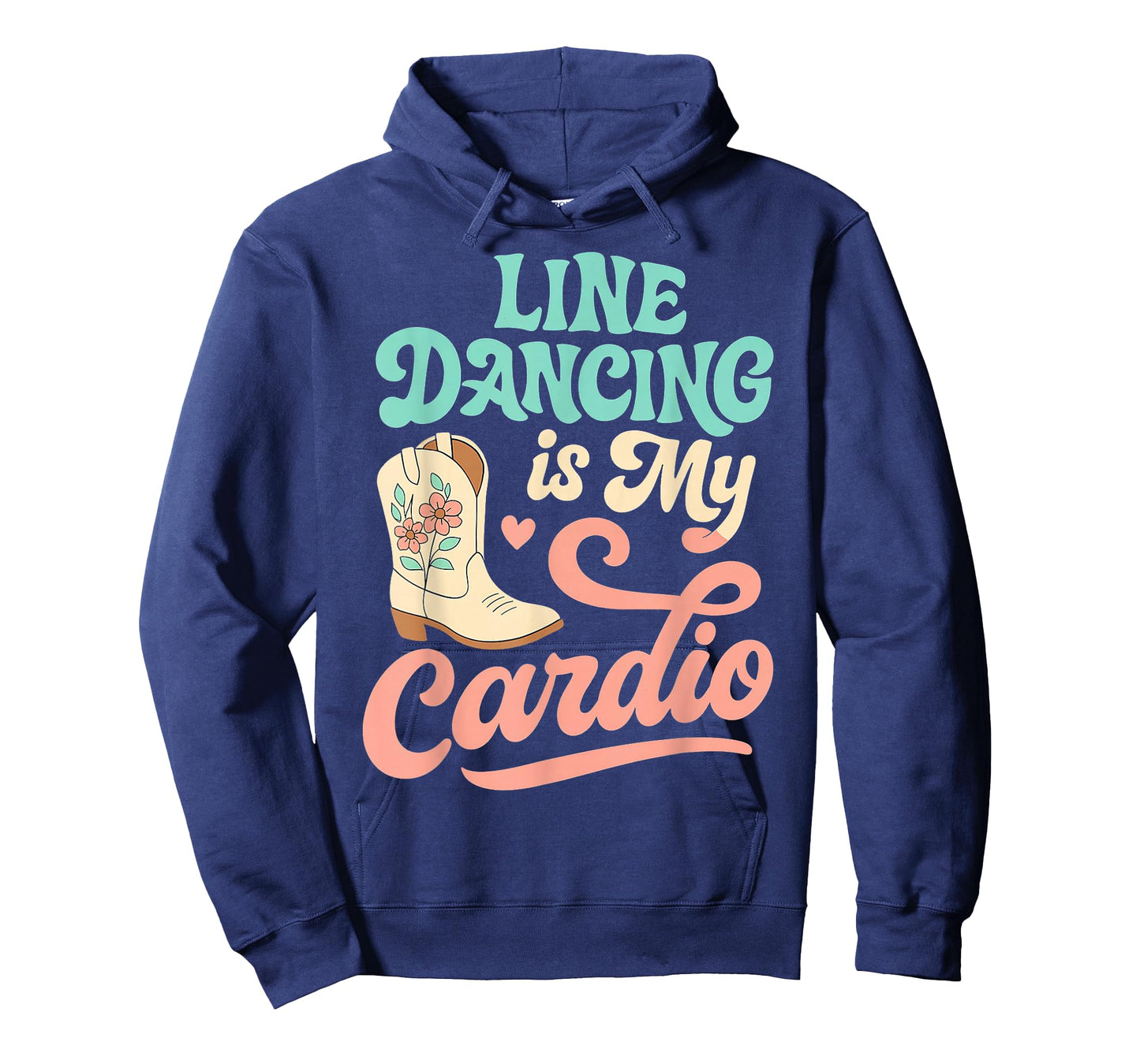 Line Dancing is My Cardio Country Music Western Men Women T-Shirt