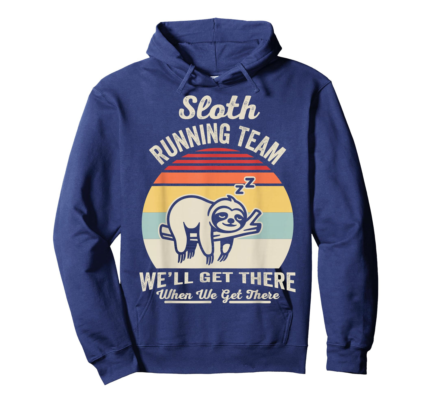 Sloth Running Team We'll Get There Humor T-Shirt