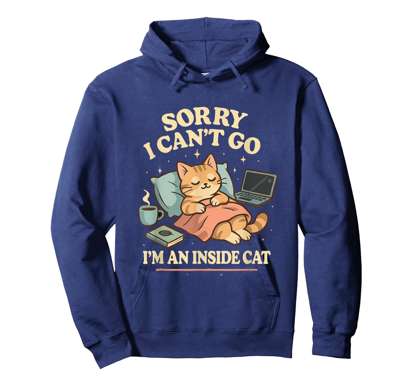 Sorry I Can’t Go I’m an Inside Cat T-Shirt