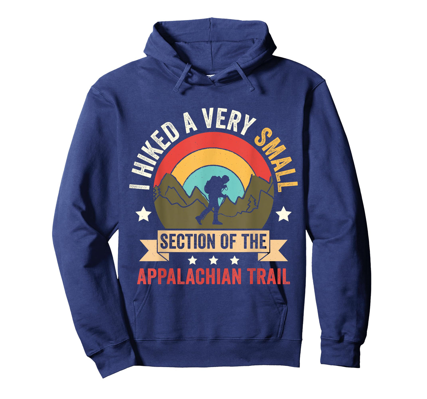 I Hiked A Very Small Section Of The Appalachian Trail T-Shirt