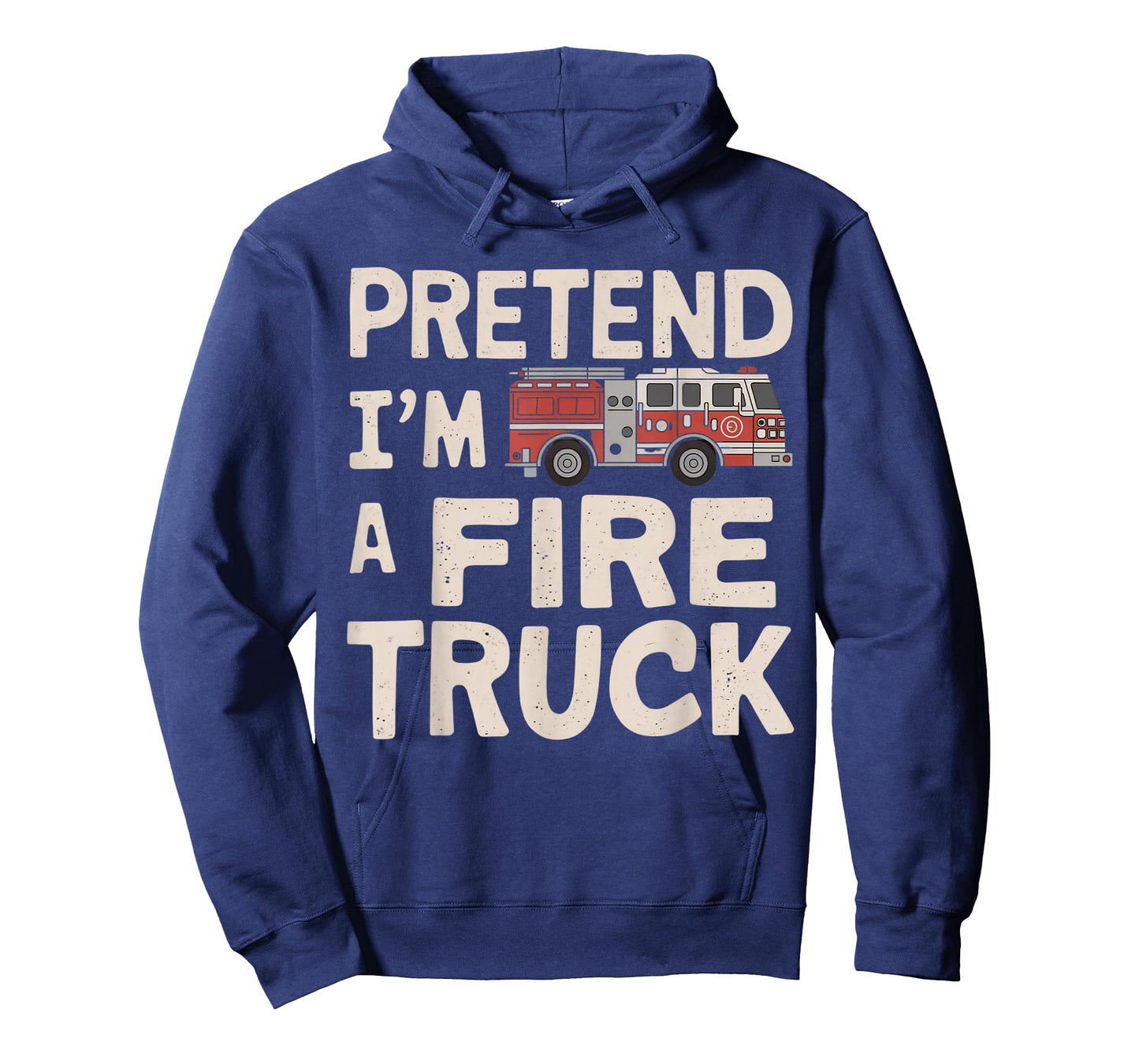 Pretend I'm A Fire Truck Halloween Firemen Costume Men Women T-Shirt