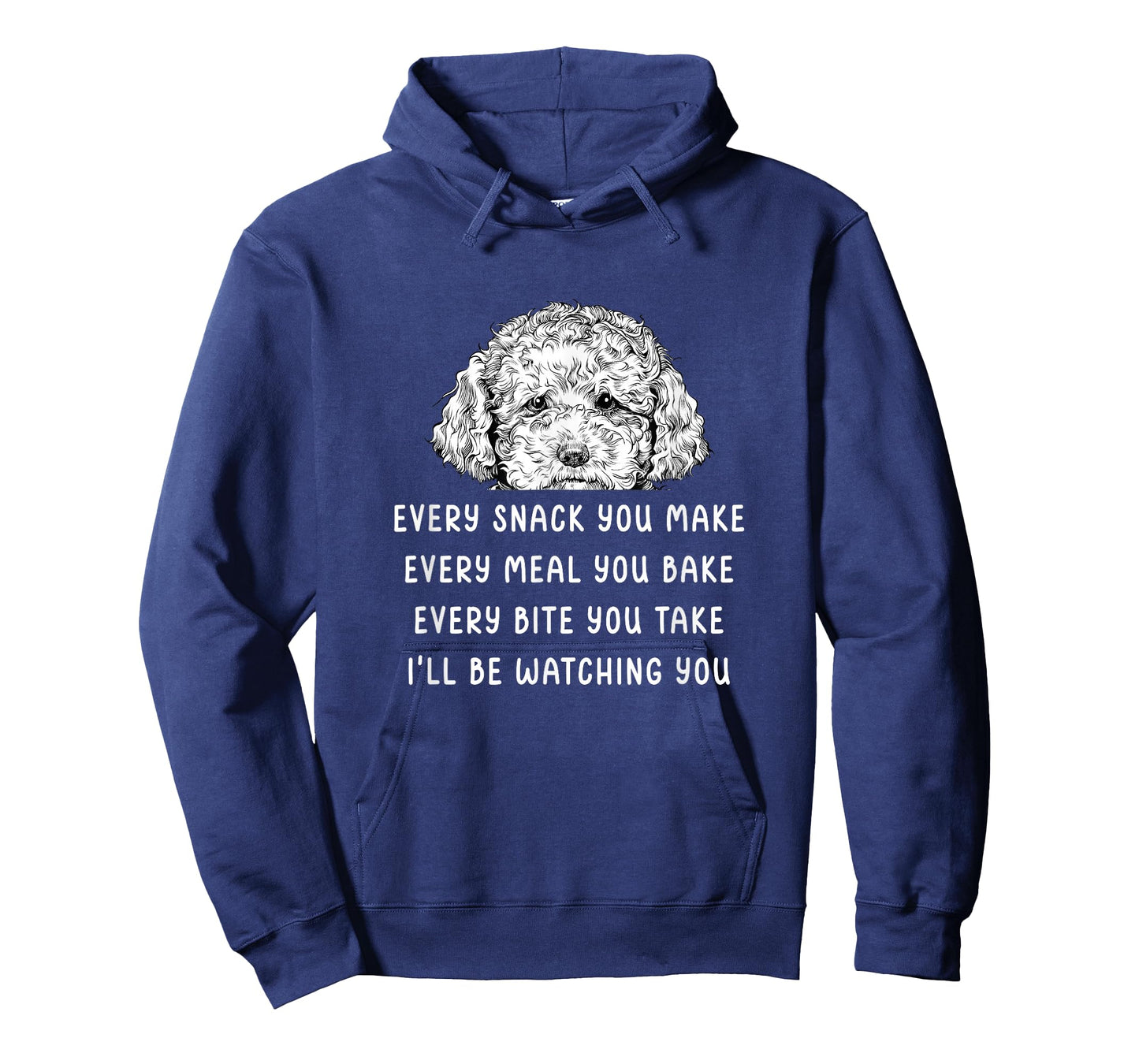 Every snack you make Every meal you bake Cavapoo T-Shirt