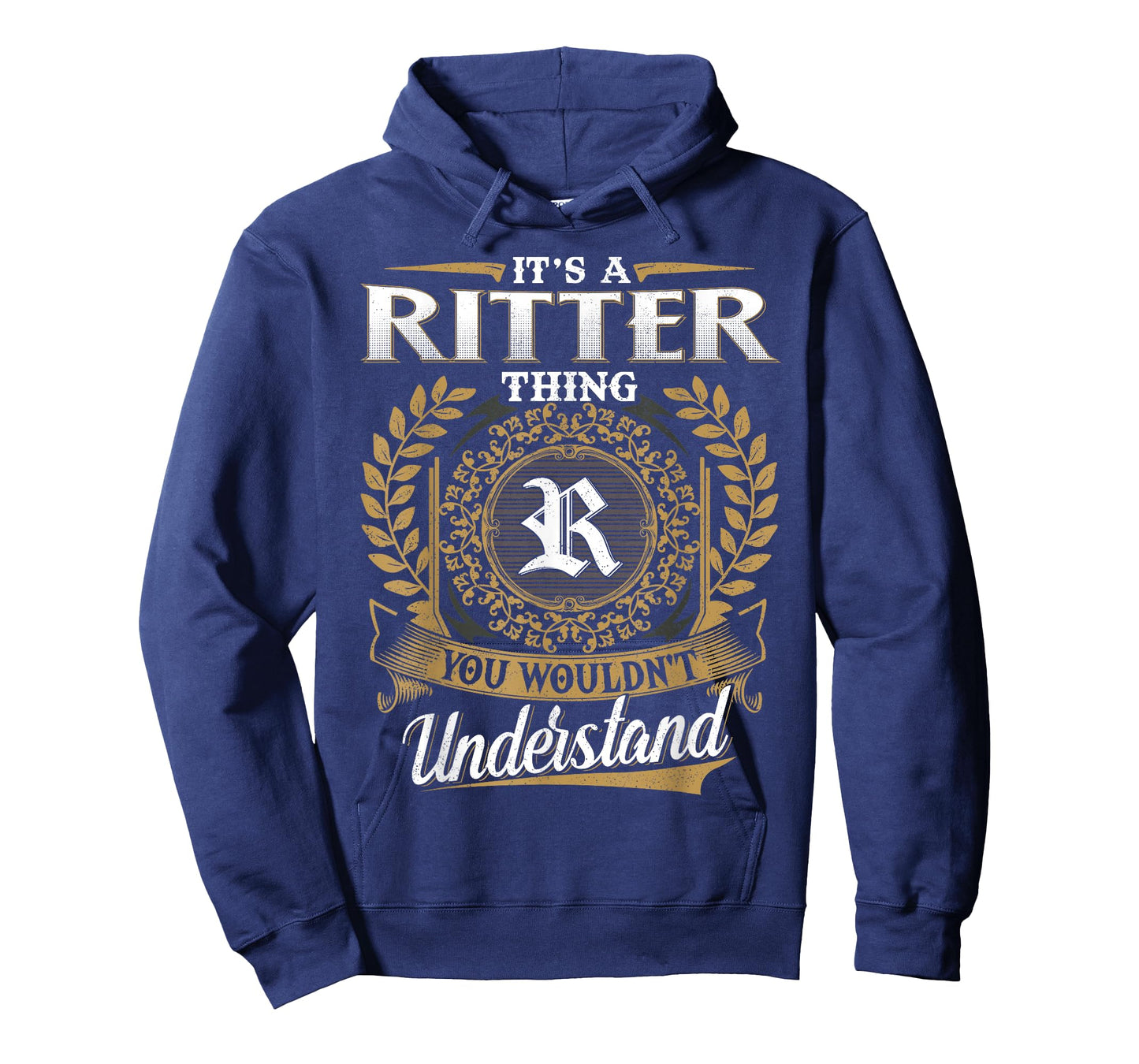 It's A RITTER Thing You Wouldn't Understand Name Classic T-Shirt