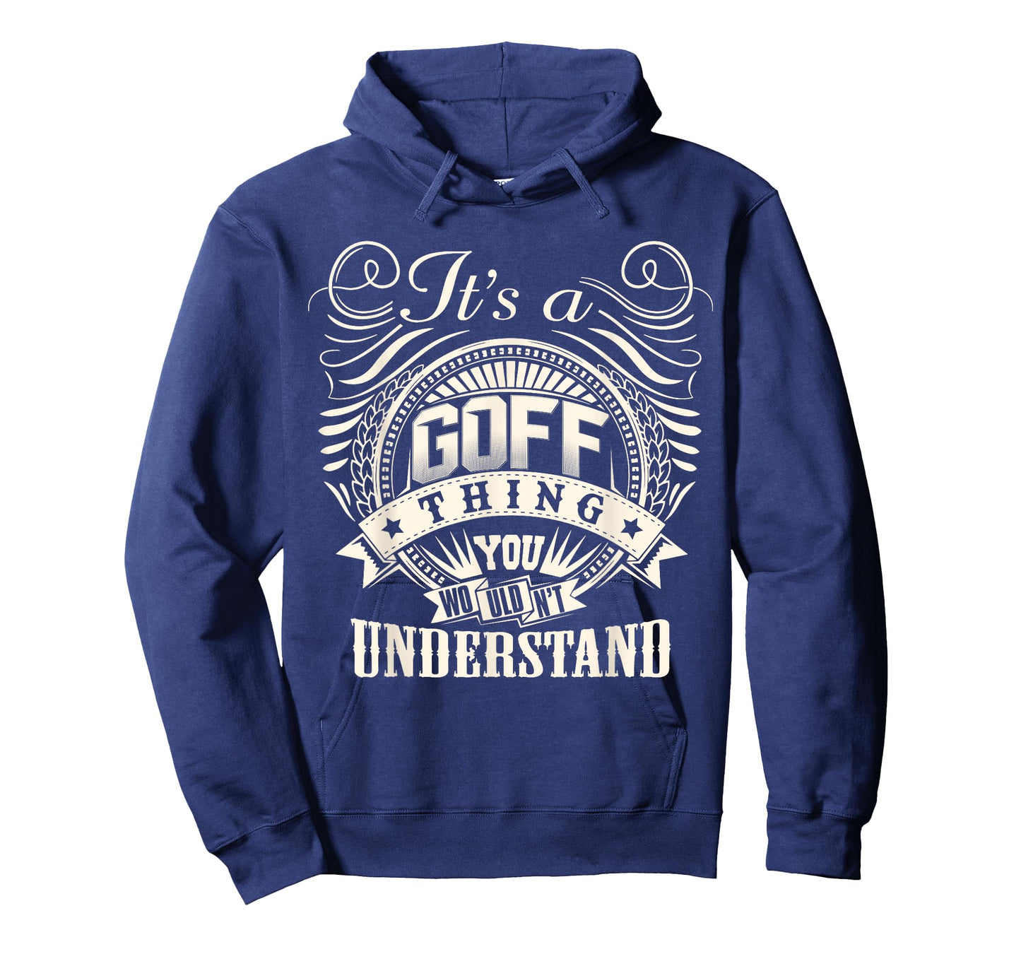 It's A GOFF Thing You Wouldn't Understand GOFF Family T-Shirt