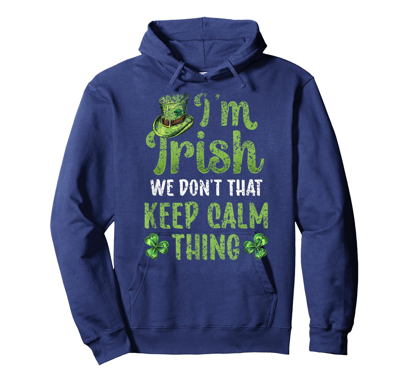 I'm Irish We Don't Do That Keep Calm Thing Ireland Gaelic T-Shirt