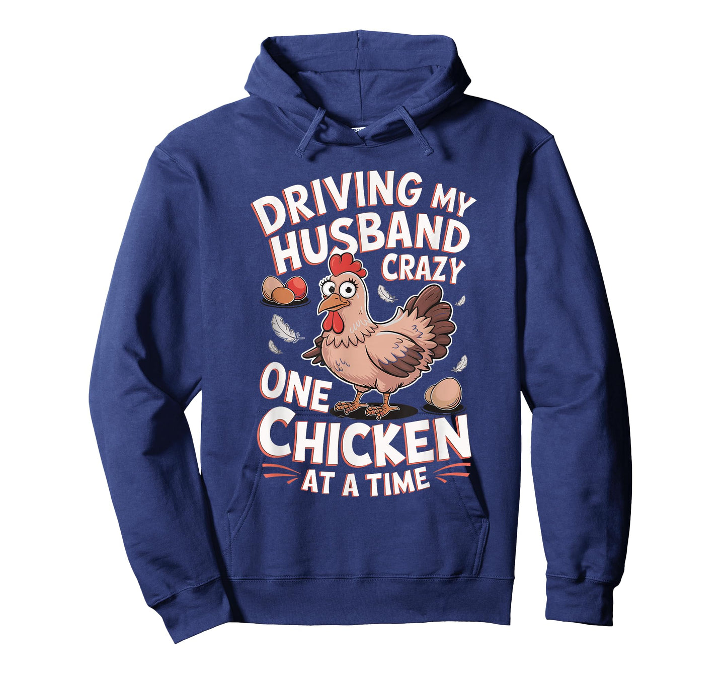 Driving My Husband Crazy One Chicken At A Time T-Shirt