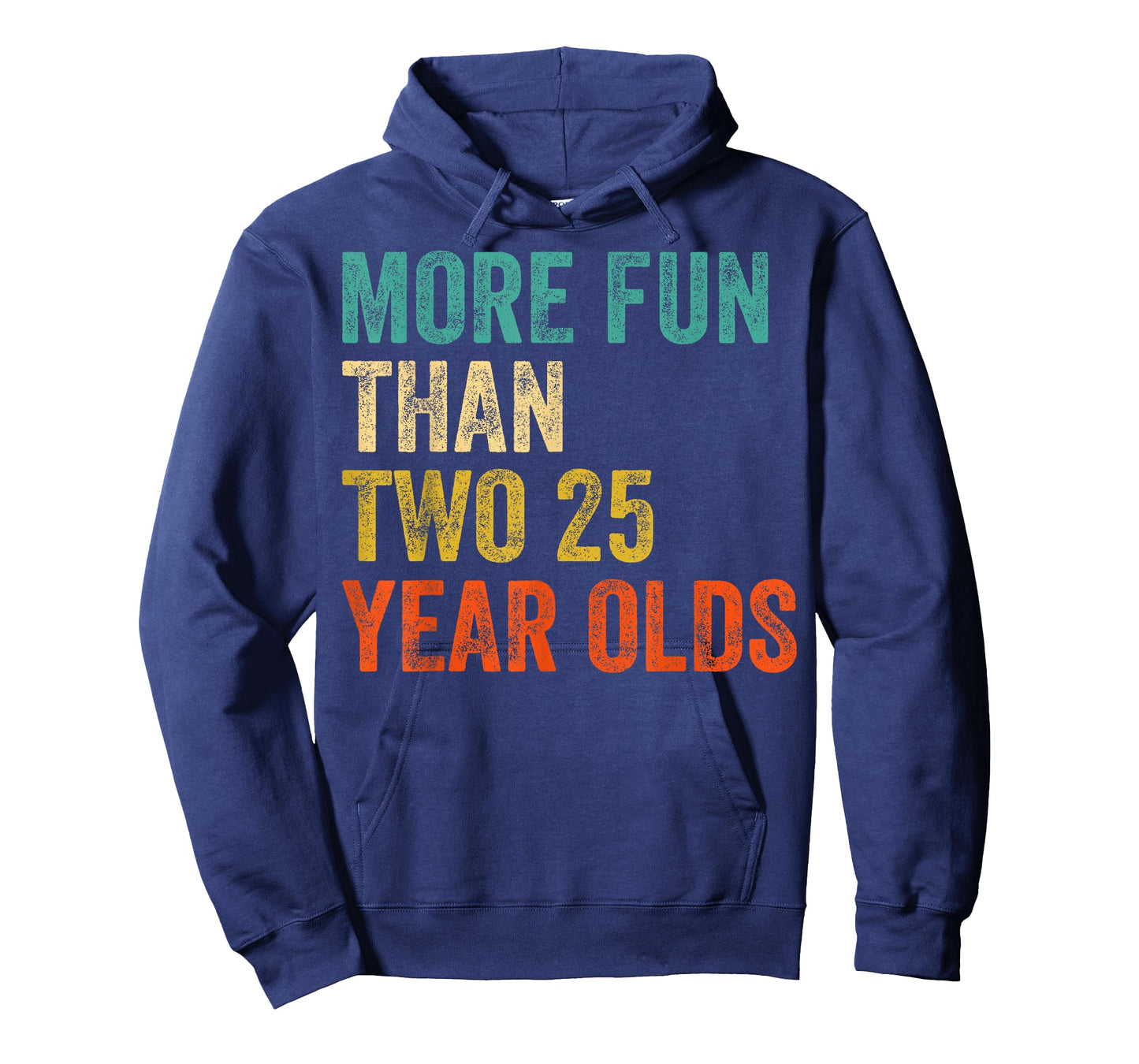More Fun Than Two 25 Year Olds Funny 50th Birthday T-Shirt