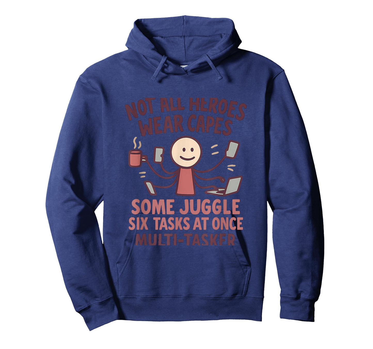 Not All Heroes Wear Capes Multi Tasker Print T-Shirt