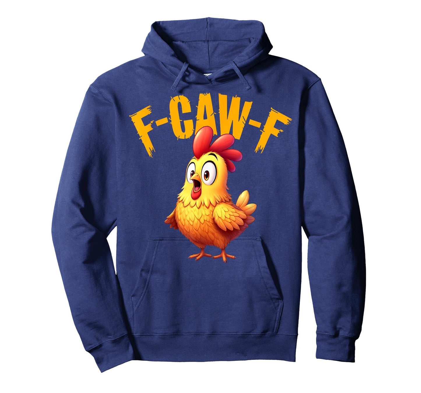 Funny F-Caw-F Chicken Sarcastic Bird Quote Rooster Meme T-Shirt