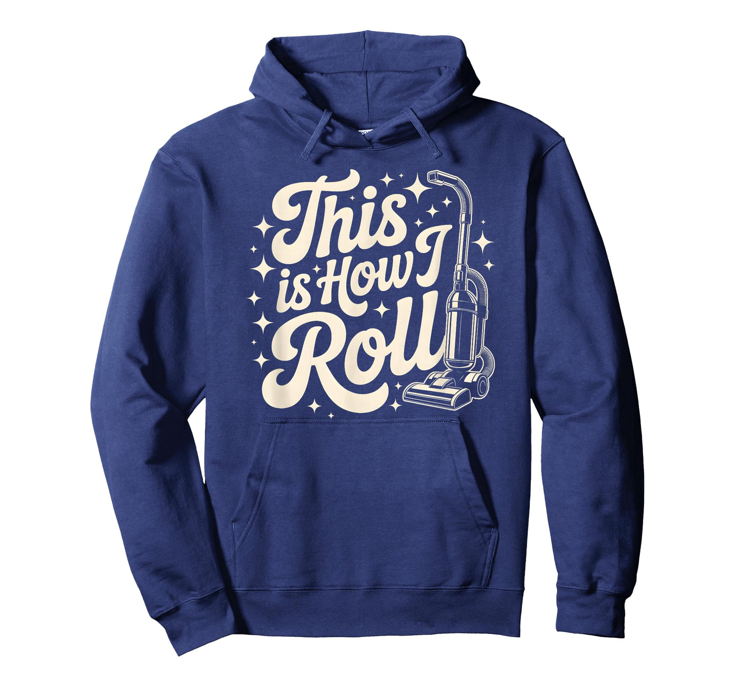 Vacuum This How I ROLL Cleaning Dusting Crew Clean Shine T-Shirt