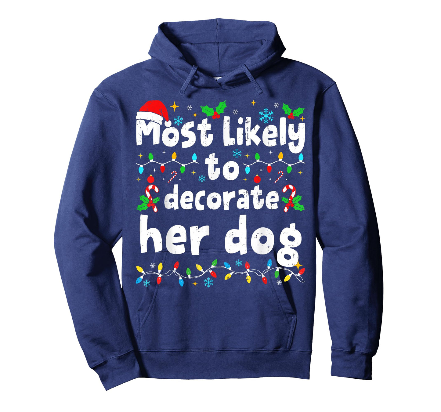 Most Likely to Decorate Her Dog Christmas Matching Family T-Shirt