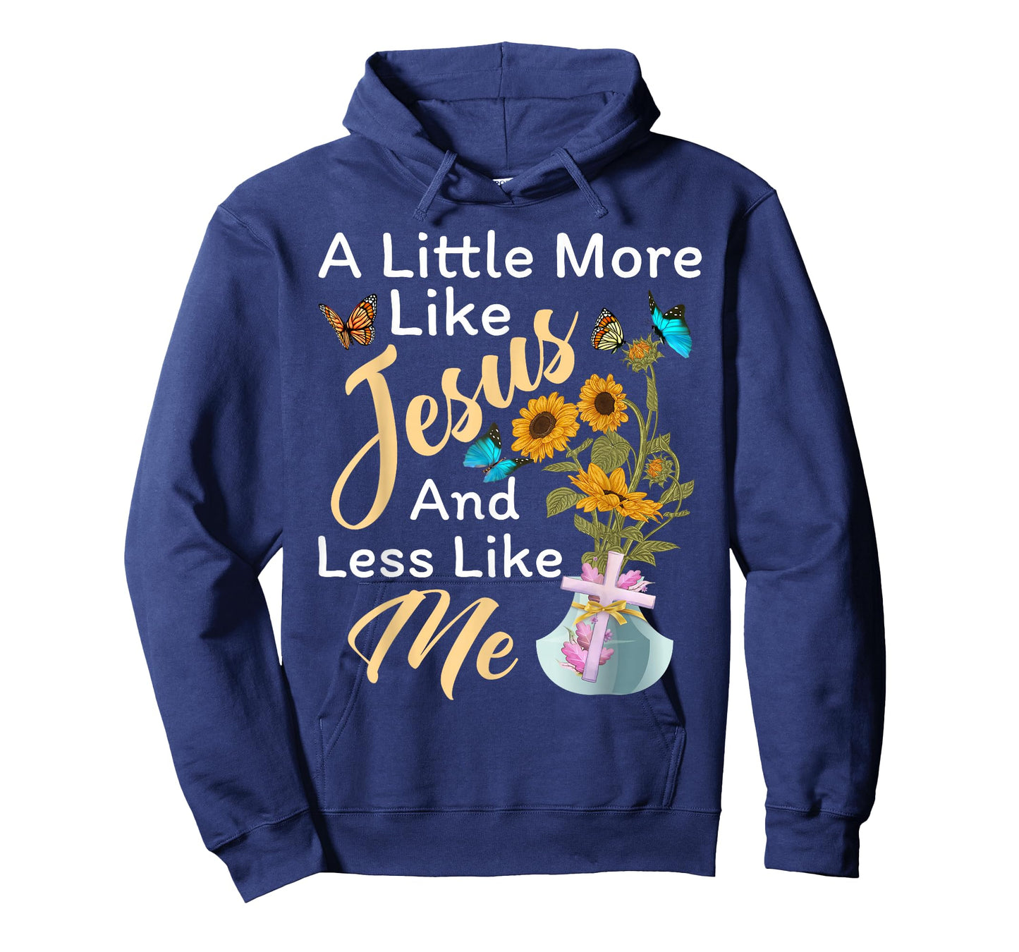 A Little More Like Jesus a Little Less Like Me For Women T-Shirt