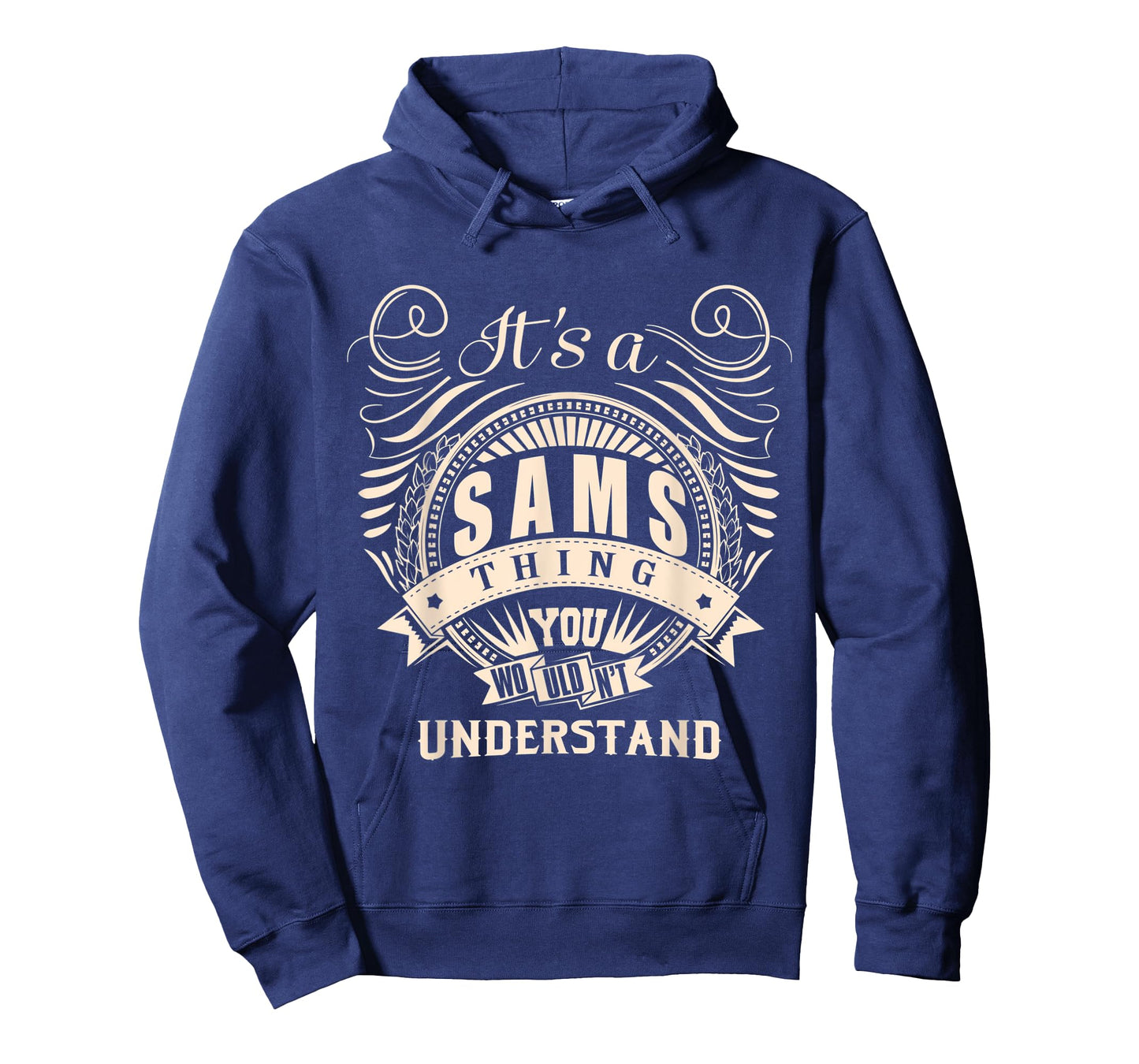 It's a SAMS thing you wouldn't understand Gifts T-Shirt
