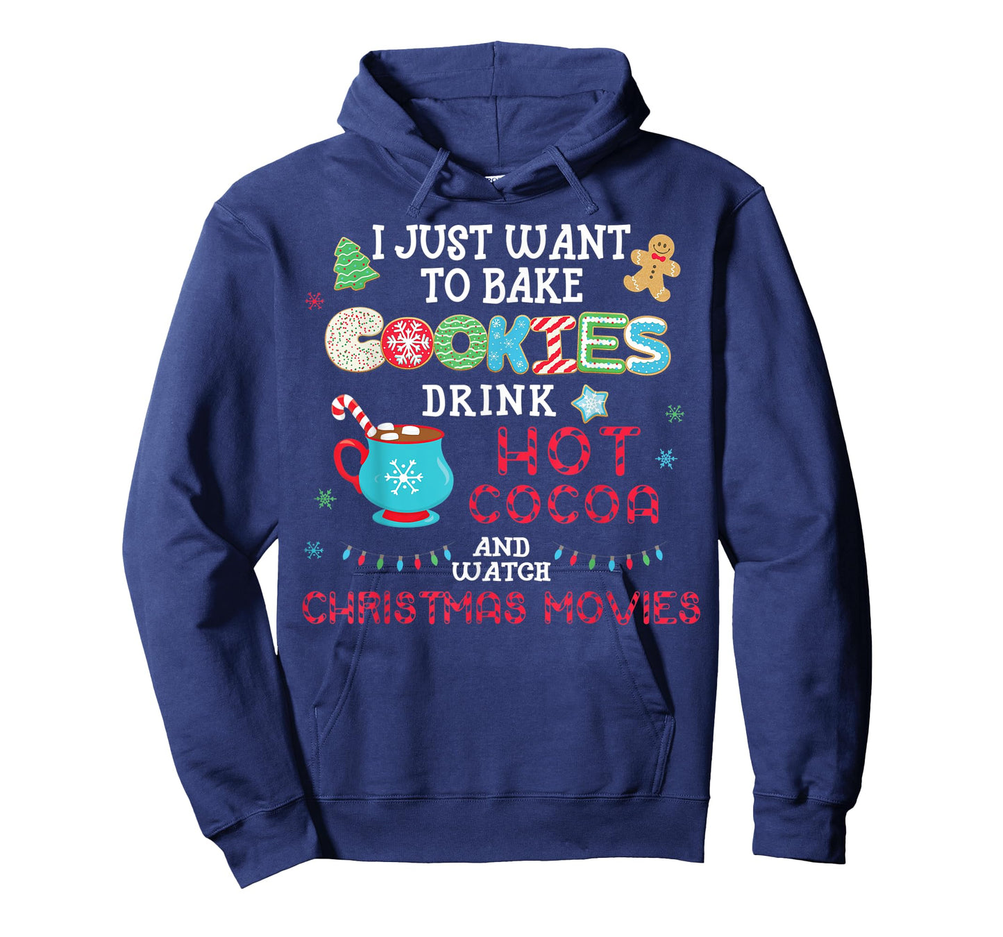 I Just Want to Bake Cookies Drink Hot Cocoa Watch Christmas T-Shirt