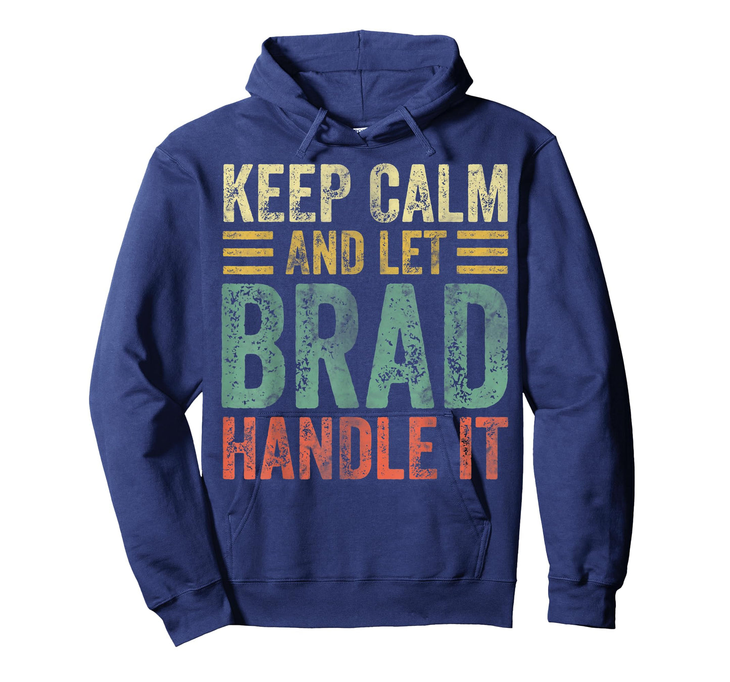 Personalized Name Shirt Keep Calm And Let Brad Handle it T-Shirt
