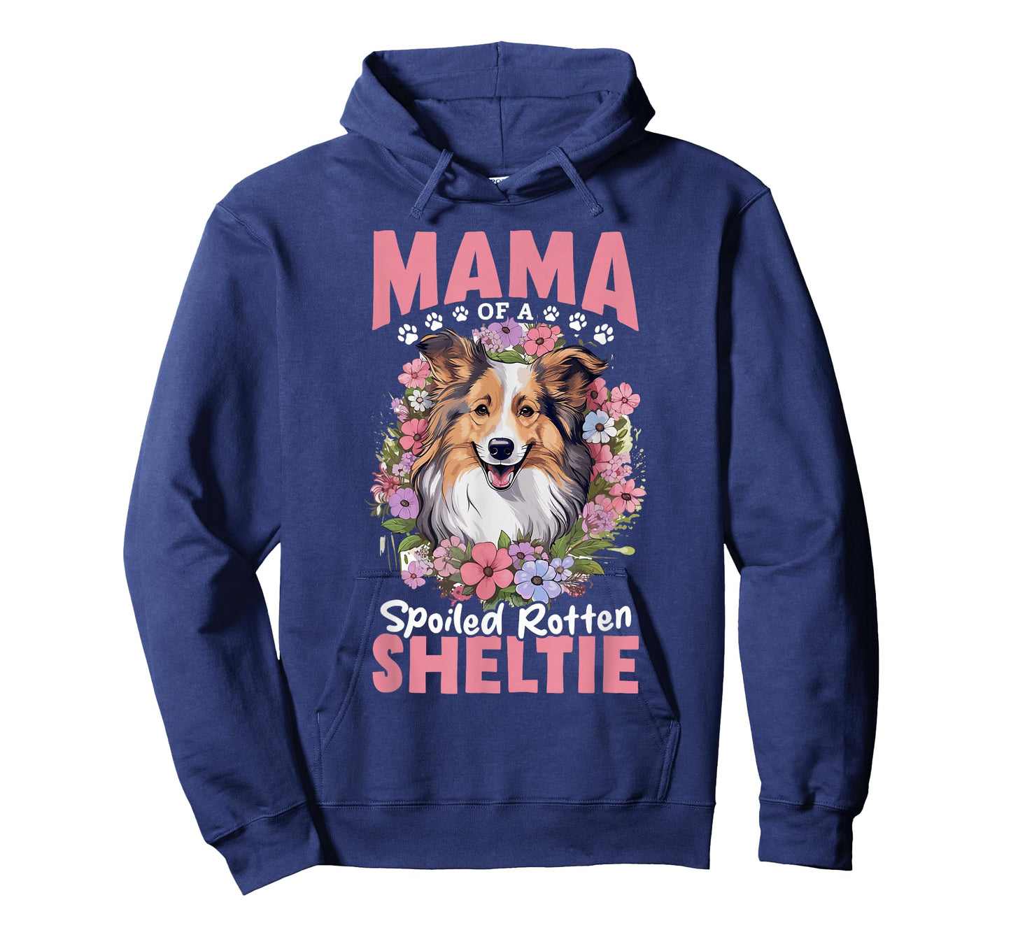 Shetland Sheepdog Dog - Mama of a Spoiled Rotten Sheltie T-Shirt