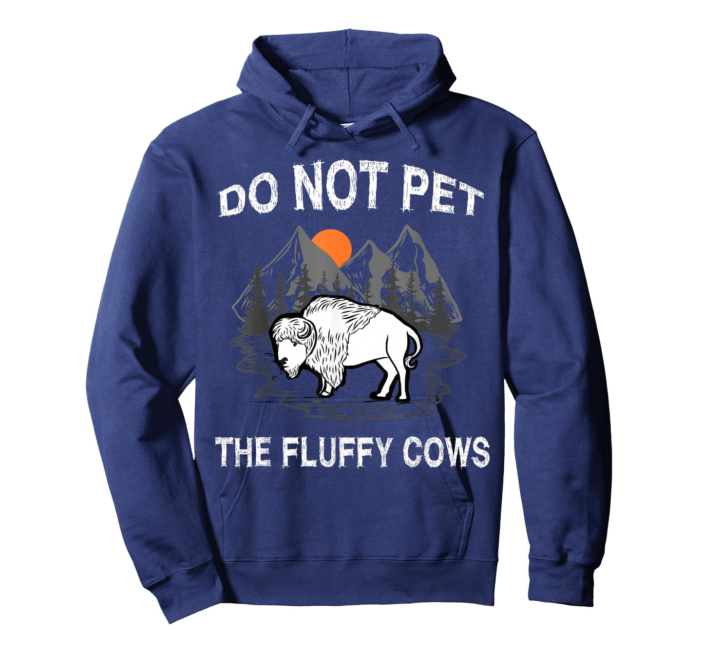 Do Not Pet The Fluffy Cows Funny Bison Gift Yellowstone Park T-Shirt
