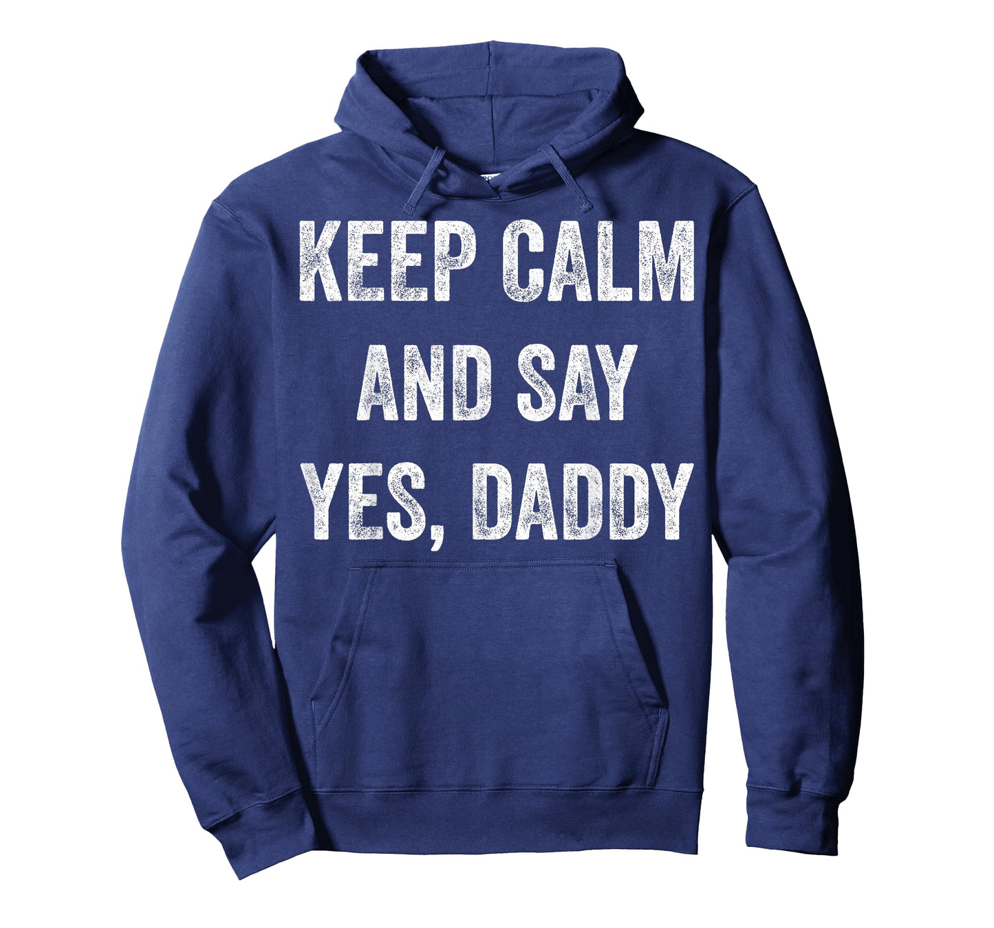 Funny Keep Calm Yes Daddy BDSM Kink Sex Lover Xmas T-Shirt T-Shirt