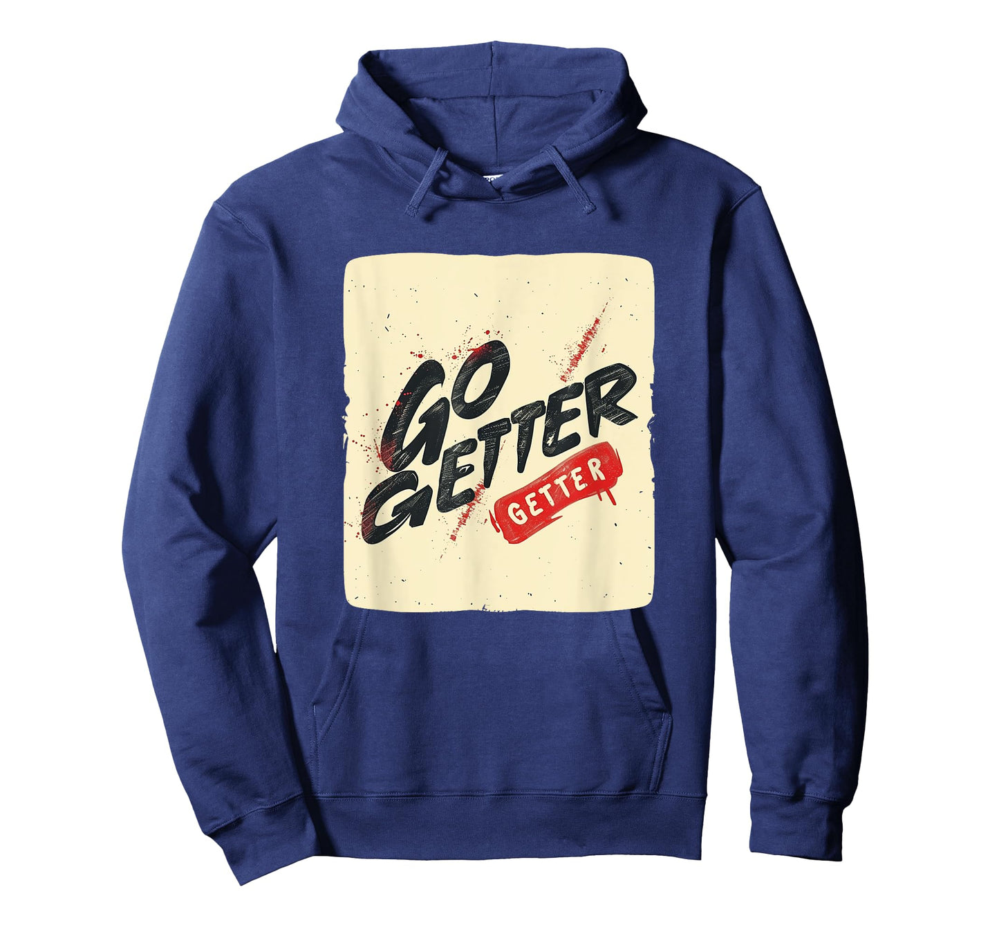 Fresh Go Getter Design for a Powerful Appeal T-Shirt