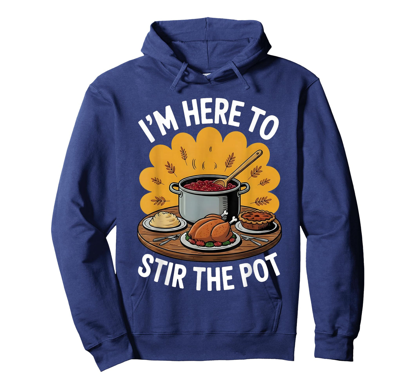 I'm Here to Stir The Pot Funny Cooking Lover Pun Men Women T-Shirt