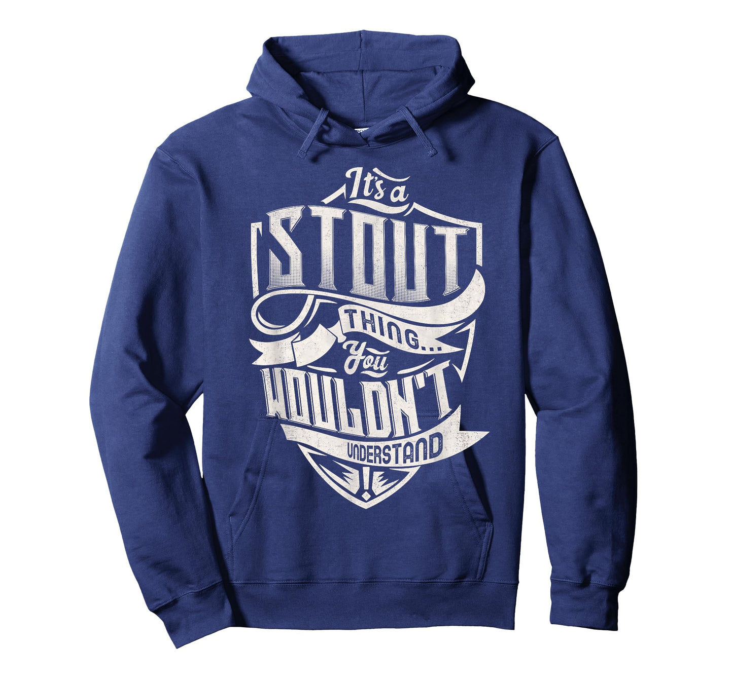 It's A STOUT Thing You Wouldn't Understand Family Name T-Shirt