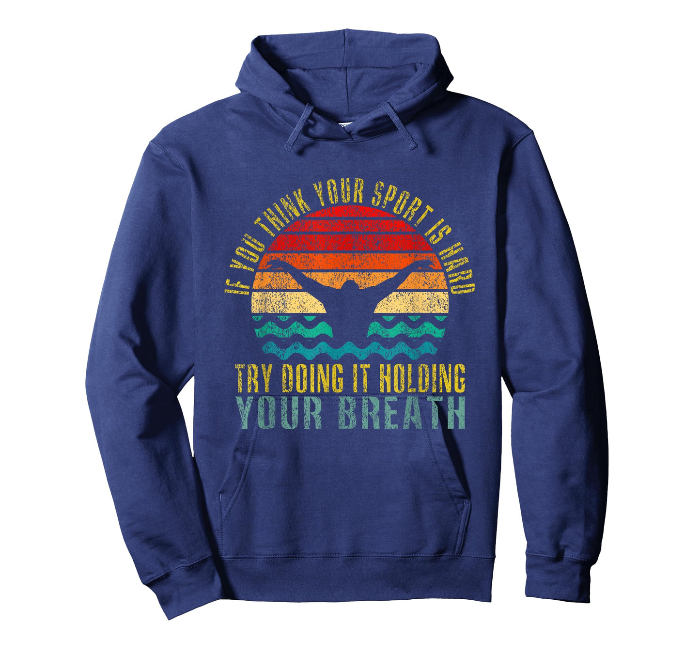 If You Think Your Sport Is Hard Try Doing It Holding Breath T-Shirt